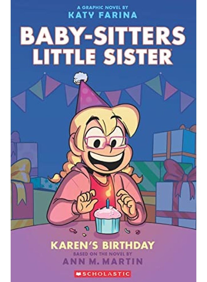 THE BABY-SITTERS LITTLE SISTER GRAPHIC NOVEL #6: KAREN'S BIRTHDAY